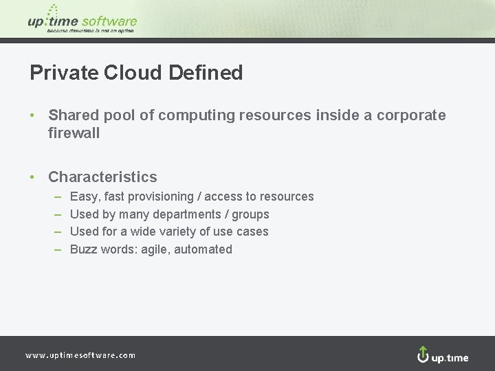 Private Cloud Defined • Shared pool of computing resources inside a corporate firewall •