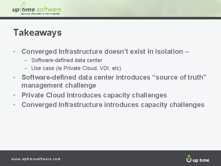 Takeaways • Converged Infrastructure doesn’t exist in isolation – – Software-defined data center –