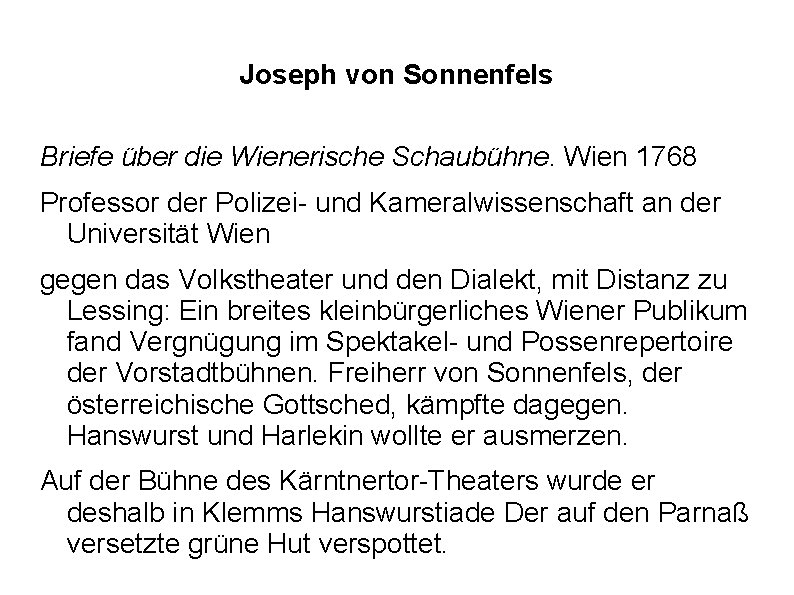 Joseph von Sonnenfels Briefe über die Wienerische Schaubühne. Wien 1768 Professor der Polizei- und