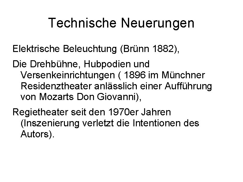 Technische Neuerungen Elektrische Beleuchtung (Brünn 1882), Die Drehbühne, Hubpodien und Versenkeinrichtungen ( 1896 im