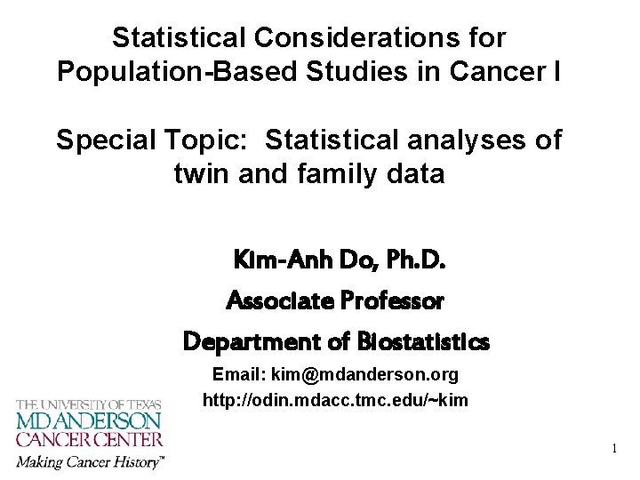 Statistical Considerations for Population-Based Studies in Cancer I Special Topic: Statistical analyses of twin