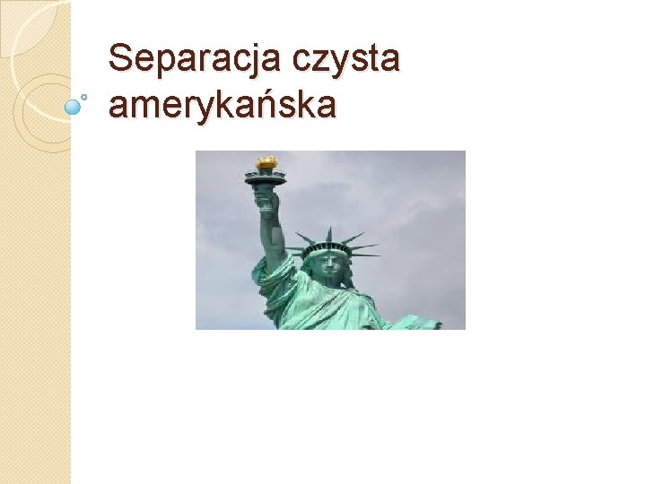 Separacja czysta amerykańska 