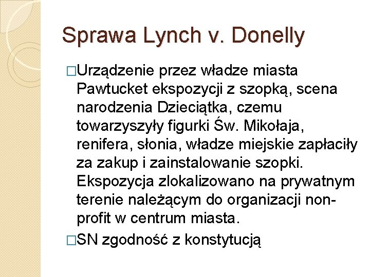 Sprawa Lynch v. Donelly �Urządzenie przez władze miasta Pawtucket ekspozycji z szopką, scena narodzenia