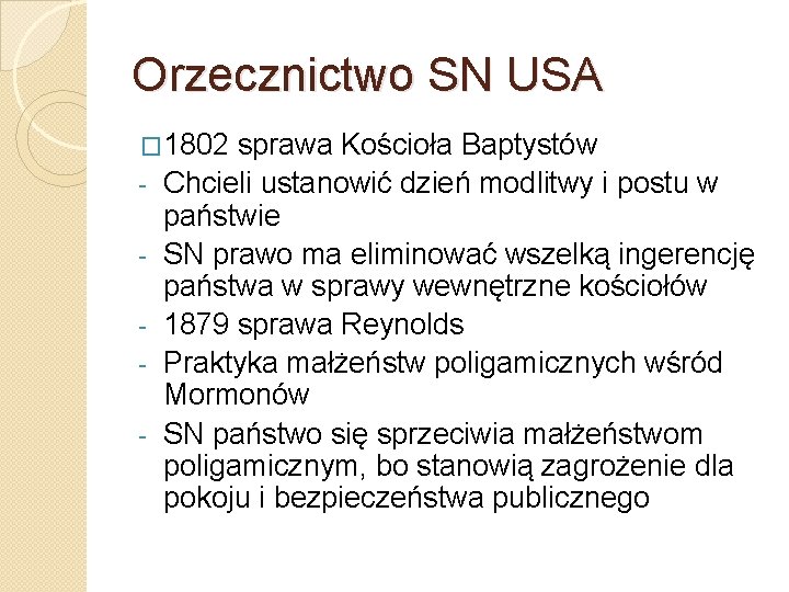 Orzecznictwo SN USA � 1802 - sprawa Kościoła Baptystów Chcieli ustanowić dzień modlitwy i Orzecznictwo SN USA � 1802 - sprawa Kościoła Baptystów Chcieli ustanowić dzień modlitwy i