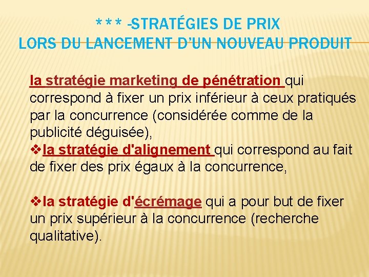 *** -STRATÉGIES DE PRIX LORS DU LANCEMENT D’UN NOUVEAU PRODUIT la stratégie marketing de