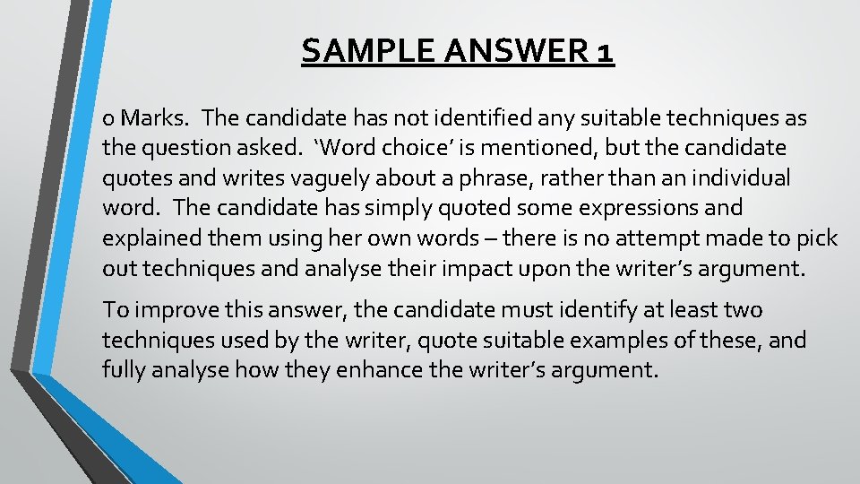 SAMPLE ANSWER 1 0 Marks. The candidate has not identified any suitable techniques as
