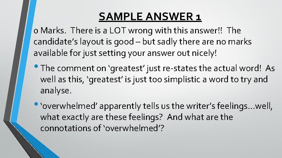 SAMPLE ANSWER 1 0 Marks. There is a LOT wrong with this answer!! The