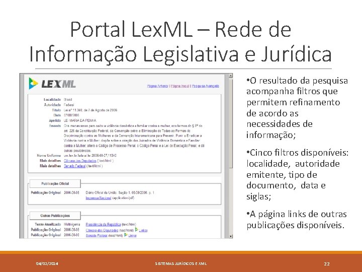 Portal Lex. ML – Rede de Informação Legislativa e Jurídica • O resultado da