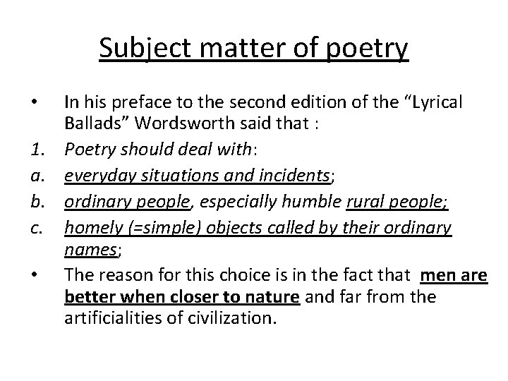 Subject matter of poetry In his preface to the second edition of the “Lyrical Subject matter of poetry In his preface to the second edition of the “Lyrical