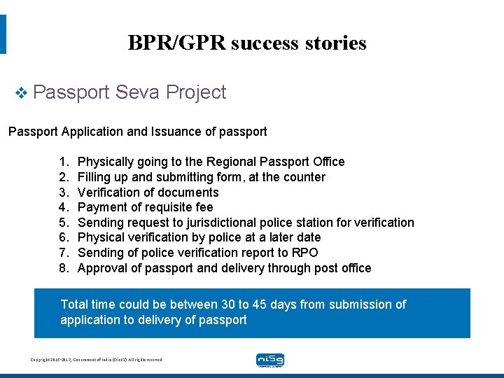 BPR/GPR success stories v Passport Seva Project Passport Application and Issuance of passport 1.