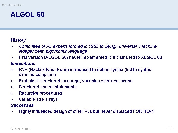PS — Introduction ALGOL 60 History > Committee of PL experts formed in 1955