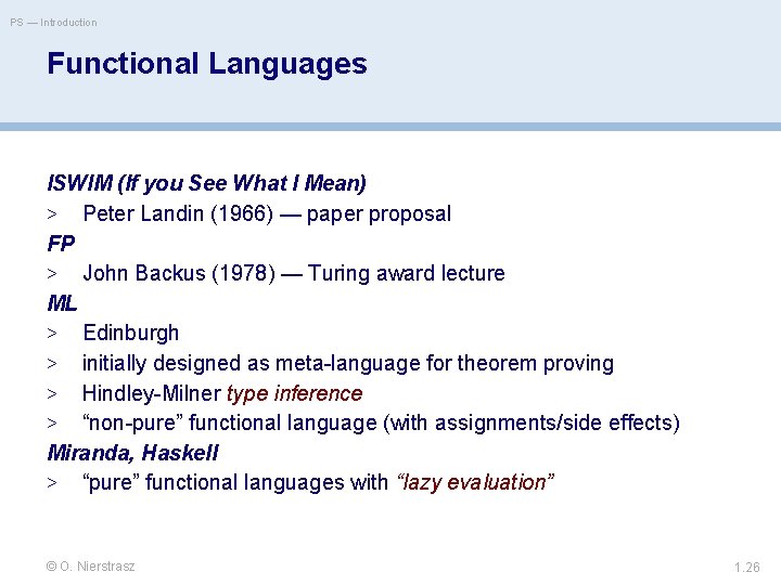 PS — Introduction Functional Languages ISWIM (If you See What I Mean) > Peter