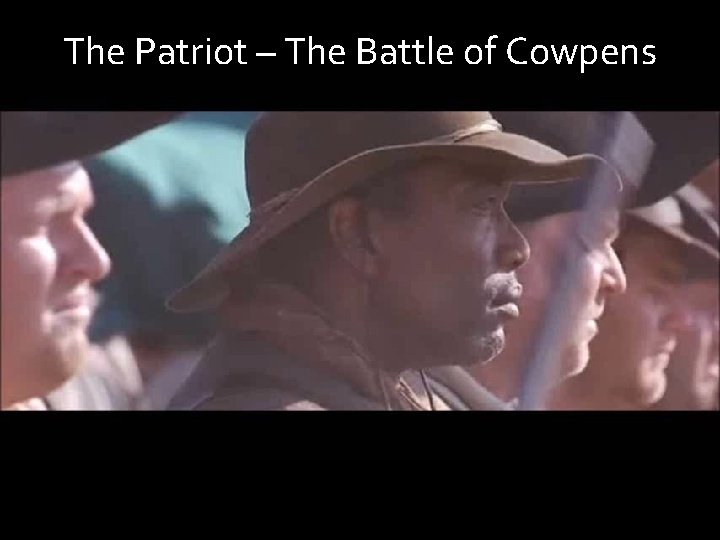 The Patriot – The Battle of Cowpens 