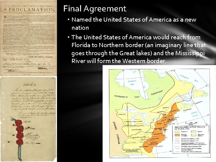 Final Agreement • Named the United States of America as a new nation •