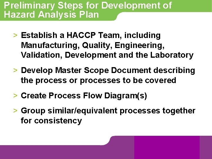 Preliminary Steps for Development of Hazard Analysis Plan > Establish a HACCP Team, including
