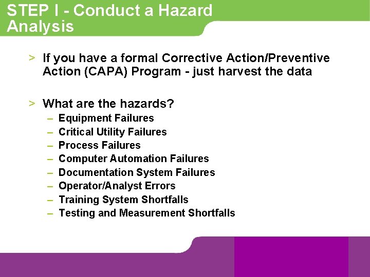 STEP I - Conduct a Hazard Analysis > If you have a formal Corrective