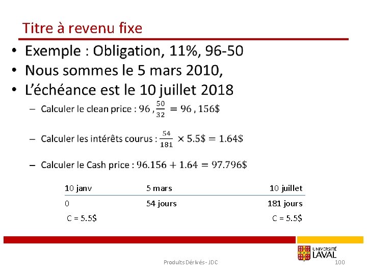 Titre à revenu fixe • 10 janv 5 mars 10 juillet 0 54 jours