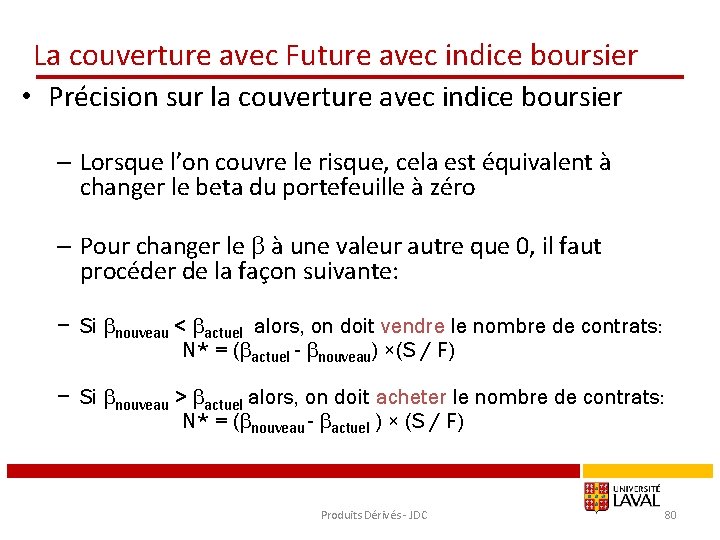 La couverture avec Future avec indice boursier • Précision sur la couverture avec indice