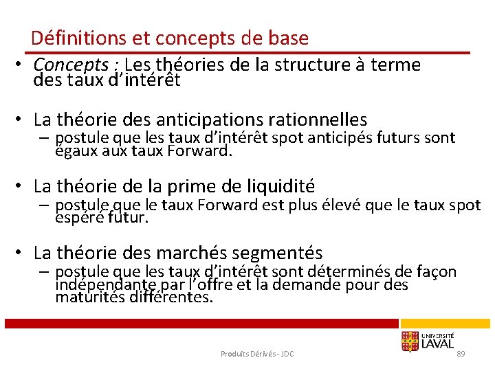 Définitions et concepts de base • Concepts : Les théories de la structure à