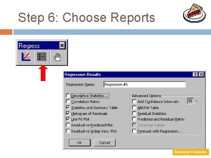 Step 6: Choose Reports Return to Contents 