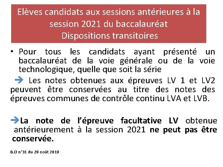 Elèves candidats aux sessions antérieures à la session 2021 du baccalauréat Dispositions transitoires •