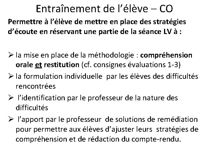 Entraînement de l’élève – CO Permettre à l’élève de mettre en place des stratégies