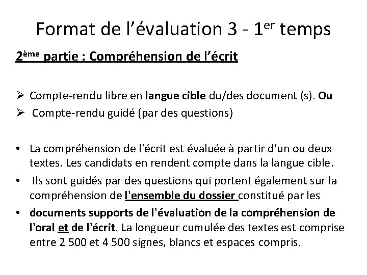 Format de l’évaluation 3 - 1 er temps 2ème partie : Compréhension de l’écrit