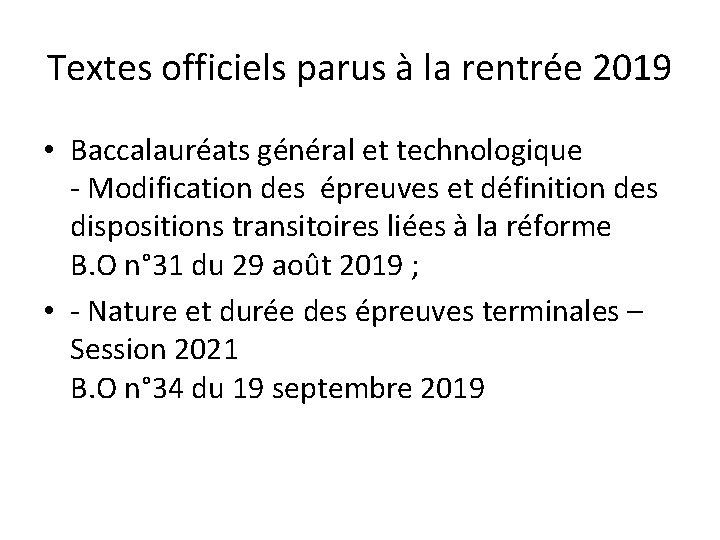 Textes officiels parus à la rentrée 2019 • Baccalauréats général et technologique - Modification