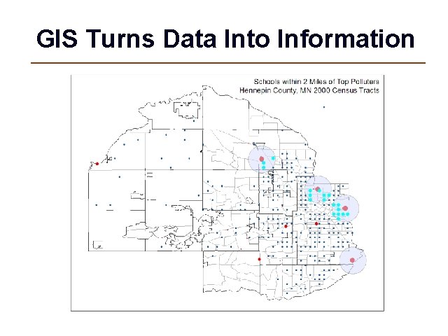 GIS Turns Data Into Information 