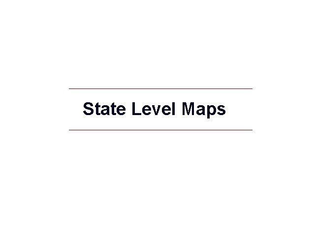 State Level Maps 