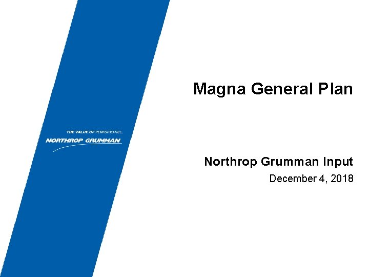 Magna General Plan Northrop Grumman Input December 4, 2018 