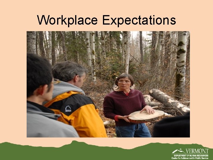 Workplace Expectations Workplace Expectations