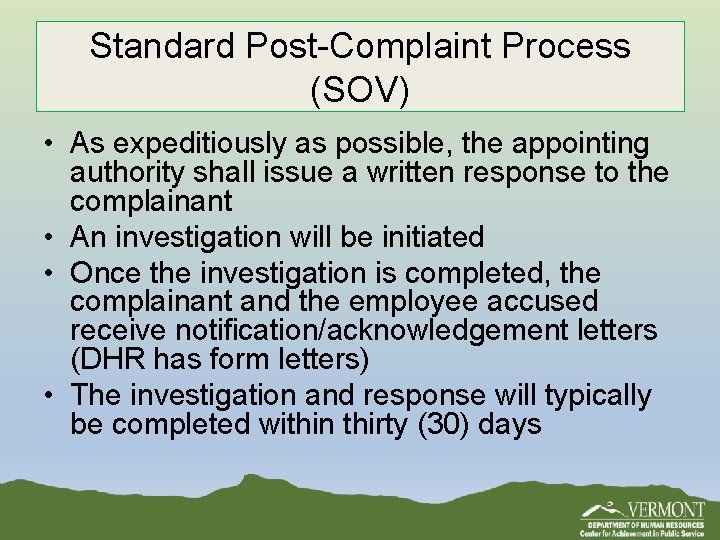 Standard Post-Complaint Process (SOV) • As expeditiously as possible, the appointing authority shall issue