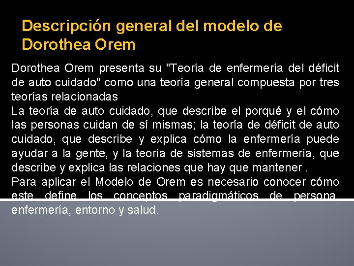 Descripción general del modelo de Dorothea Orem presenta su "Teoría de enfermería del déficit