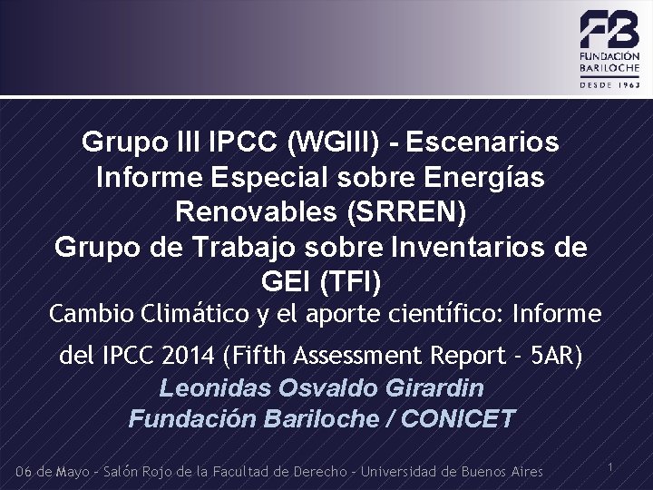 Grupo III IPCC (WGIII) - Escenarios Informe Especial sobre Energías Renovables (SRREN) Grupo de