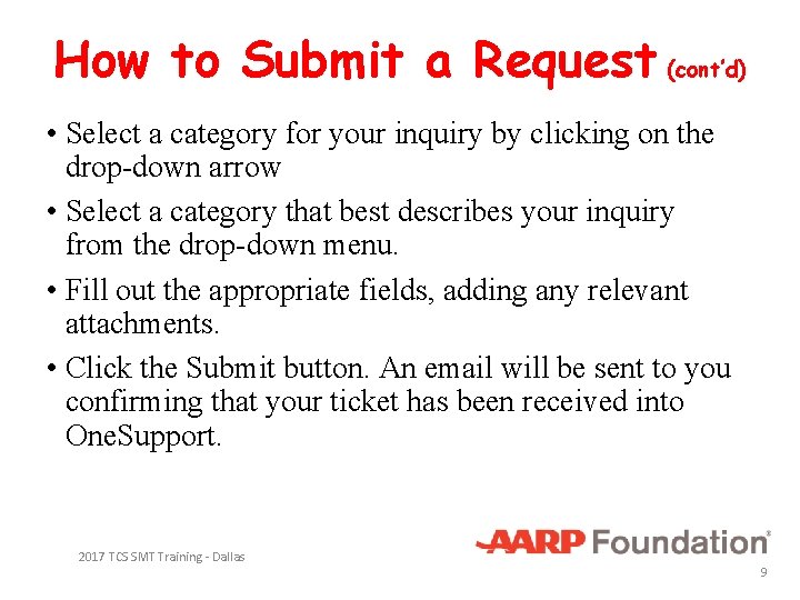 How to Submit a Request (cont’d) • Select a category for your inquiry by