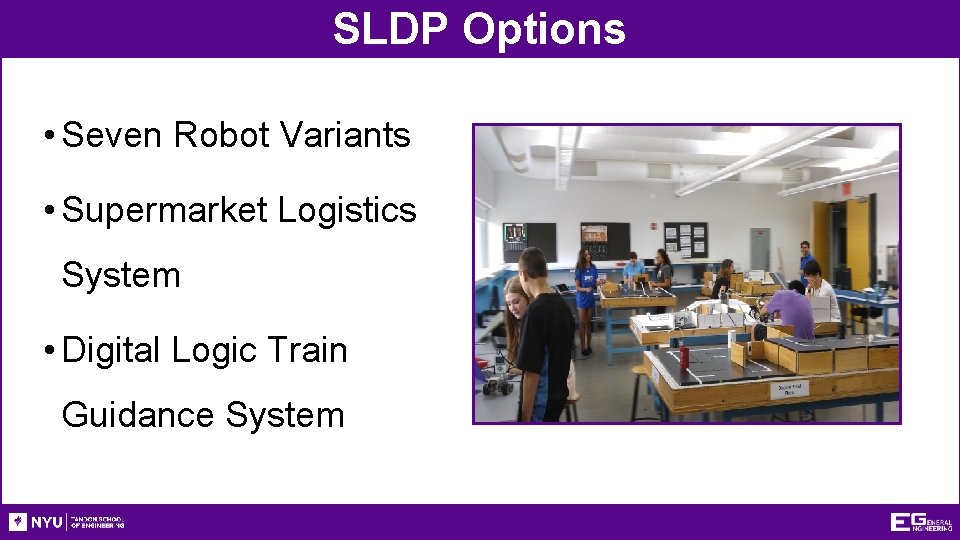 SLDP Options • Seven Robot Variants • Supermarket Logistics System • Digital Logic Train