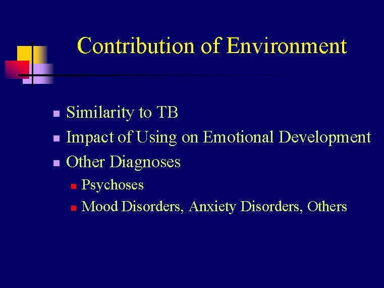 Contribution of Environment n n n Similarity to TB Impact of Using on Emotional