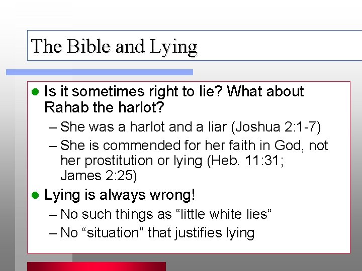 The Bible and Lying l Is it sometimes right to lie? What about Rahab