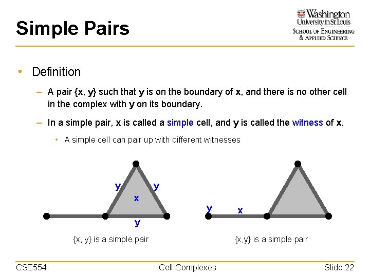 Simple Pairs • Definition – A pair {x, y} such that y is on