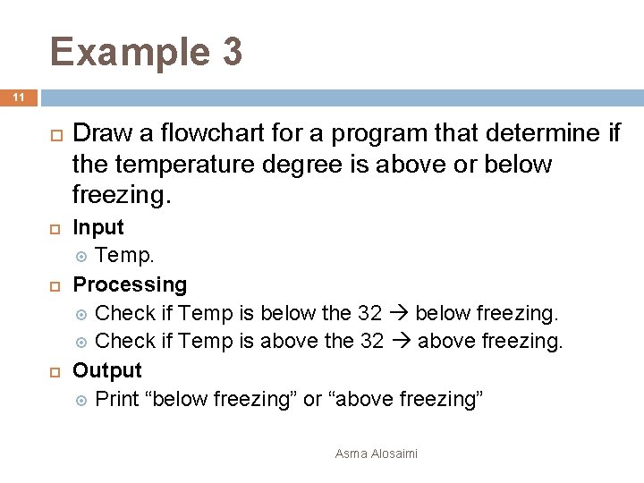 Example 3 11 Draw a flowchart for a program that determine if the temperature