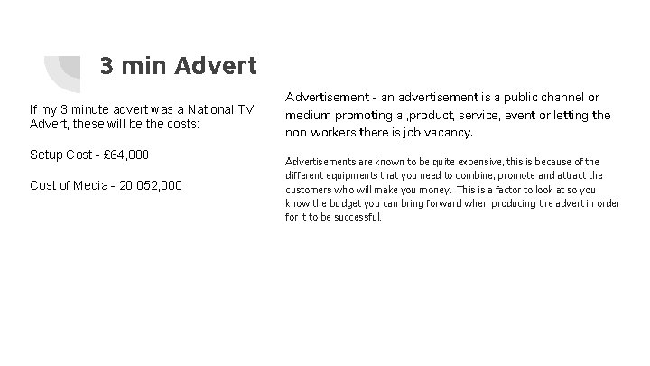 3 min Advert If my 3 minute advert was a National TV Advert, these