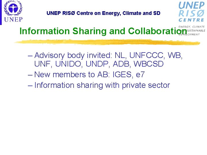 UNEP RISØ Centre on Energy, Climate and SD Information Sharing and Collaboration – Advisory