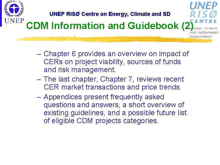 UNEP RISØ Centre on Energy, Climate and SD CDM Information and Guidebook (2) –