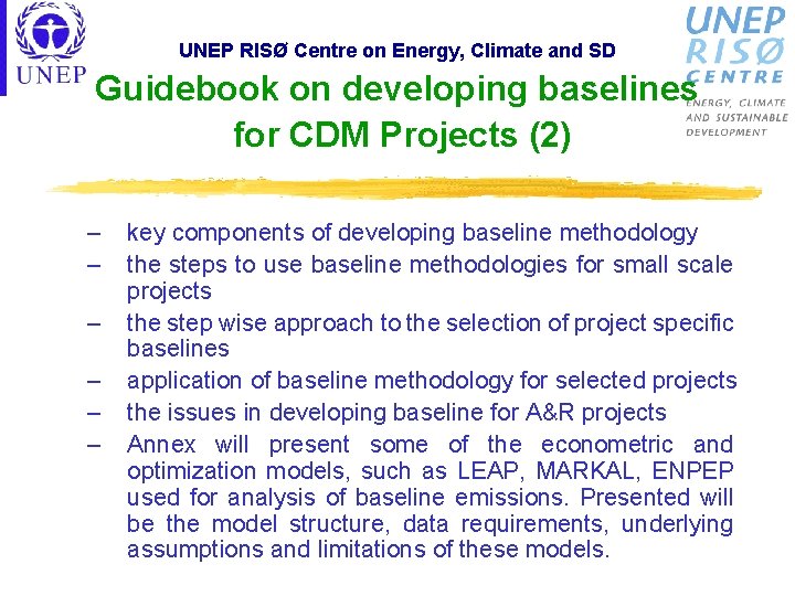 UNEP RISØ Centre on Energy, Climate and SD Guidebook on developing baselines for CDM