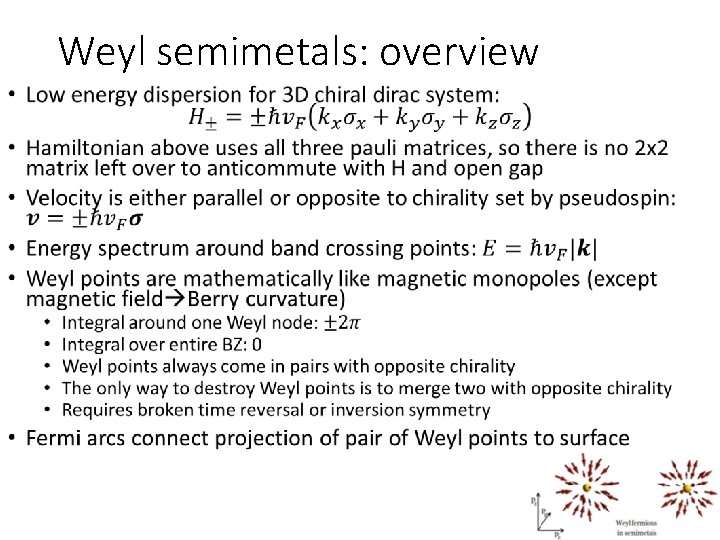 Weyl semimetals: overview • Weyl semimetals: overview •