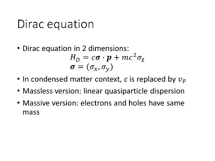 Dirac equation • Dirac equation •
