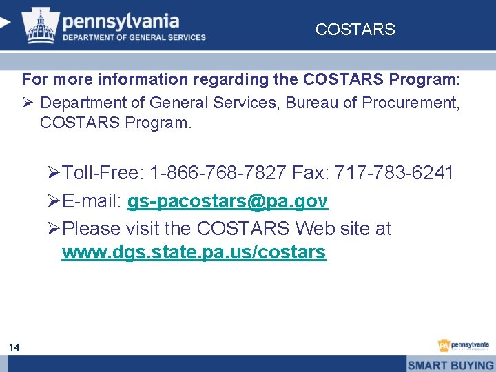 COSTARS For more information regarding the COSTARS Program: Ø Department of General Services, Bureau