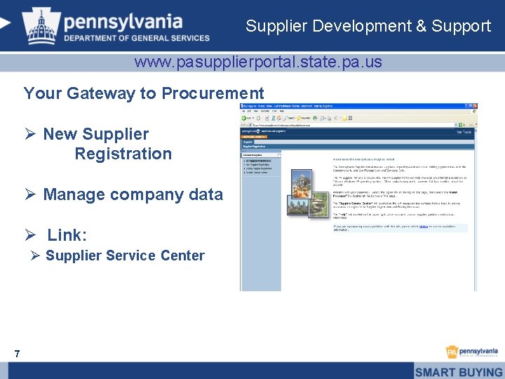 Supplier Development & Support www. pasupplierportal. state. pa. us Your Gateway to Procurement Ø