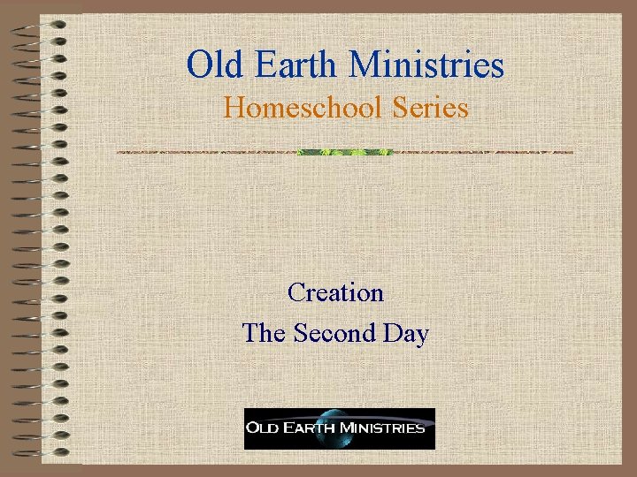 Old Earth Ministries Homeschool Series Creation The Second Day 